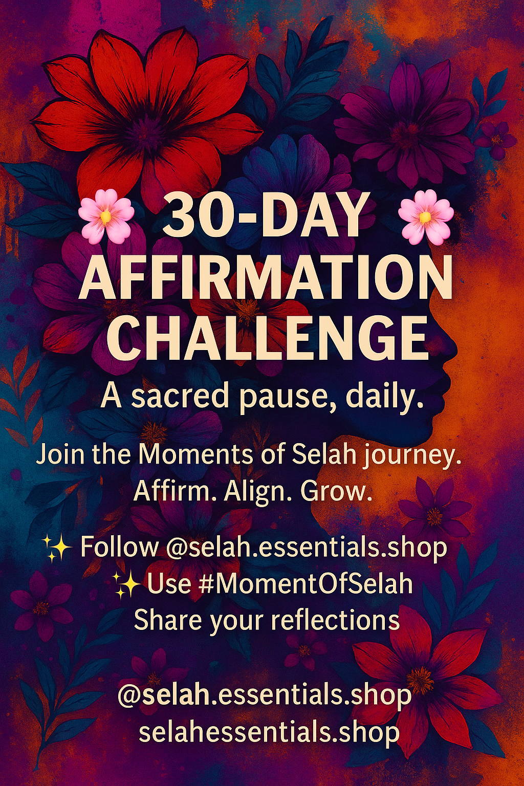 Moments of Selah: A 30-Day Affirmation Challenge for Your Soul
